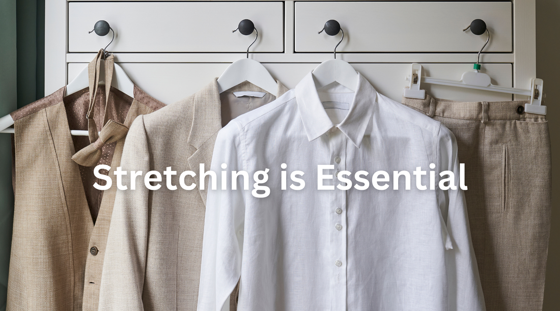 High-end clothing hanging with the text overlay "Stretching is Essential"