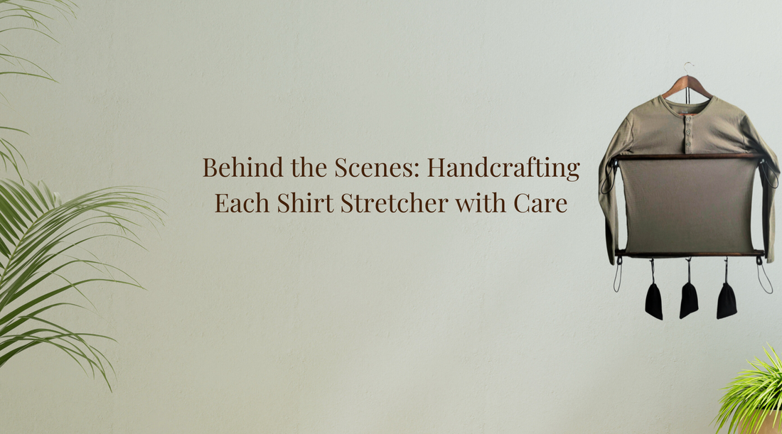 An open room with several plants and a shirt stretcher hanging in the background, with the text overlay "Behind the Scenes: Handcrafting Each Shirt Stretcher with Care"